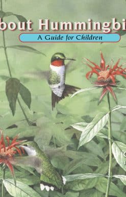 About Hummingbirds: A Guide for Children