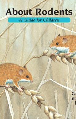 About Rodents: A Guide for Children