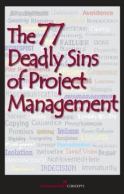 The 77 Deadly Sins of Project Management