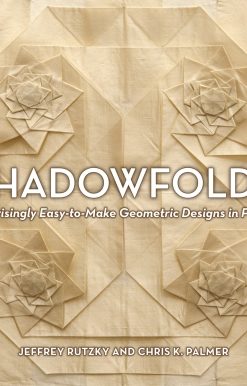 Shadowfolds: Surprisingly Easy-to-Make Geometric Designs in Fabric