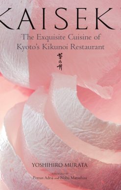 The Exquisite Cuisine of Kyoto's Kikunoi Restaurant: Kaiseki