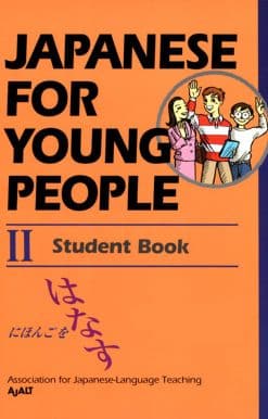 Student Book: Japanese For Young People II