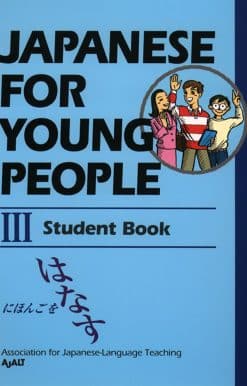 Japanese for Young People III: Student Book