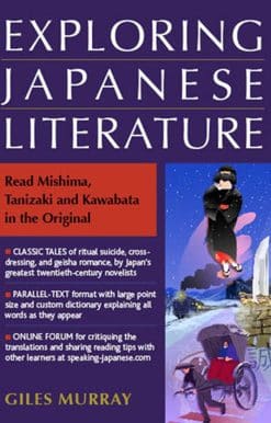 Exploring Japanese Literature: Read Mishima, Tanizaki and Kawabata in the Original