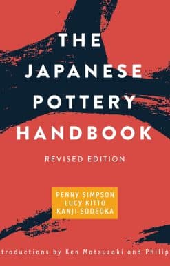 The Japanese Pottery Handbook: Revised Edition