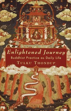 Enlightened Journey: Buddhist Practice as Daily Life