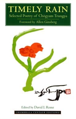 Timely Rain: Selected Poetry of Chogyam Trungpa