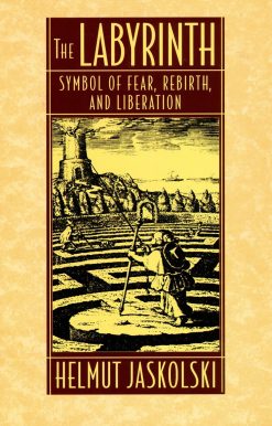 Labyrinth: Symbol of Fear, Rebirth, and Liberation