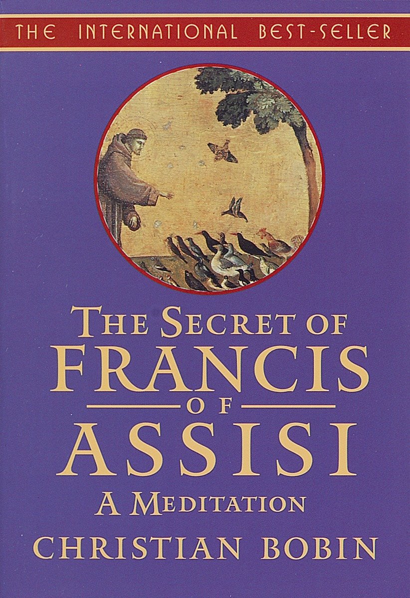 9781570623684 The Secrets of Francis of Assisi: A Meditation