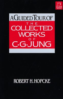 A Guided Tour of the Collected Works of C. G. Jung