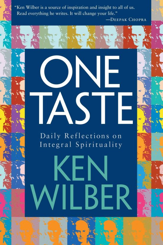 Daily Reflections on Integral Spirituality: One Taste
