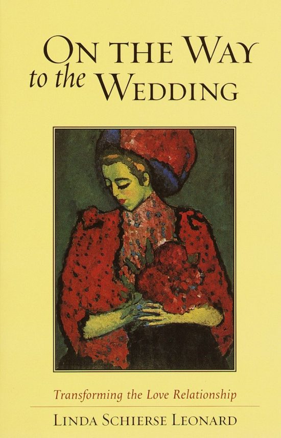 On the Way to the Wedding: Transforming the Love Relationship