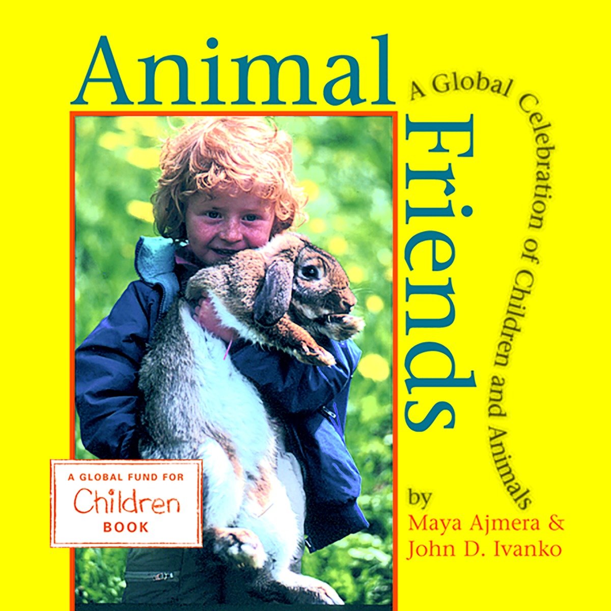9781570915024 Animal Friends: A Global Celebration of Children and Animals