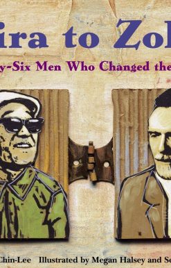 Akira to Zoltan: Twenty-six Men Who Changed the World
