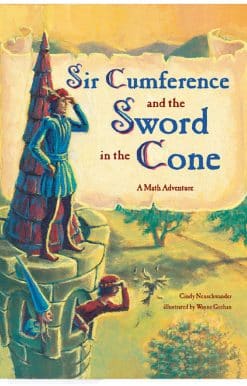 Sir Cumference and the Sword in the Cone