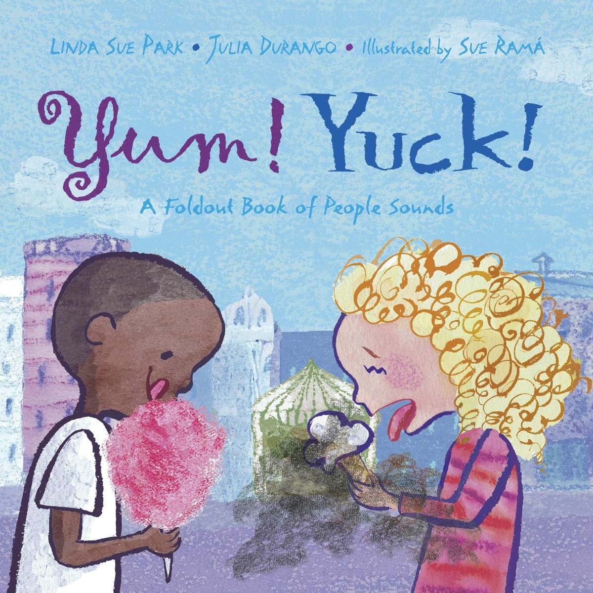 9781570916595 Yum! Yuck!: A Foldout Book of People Sounds