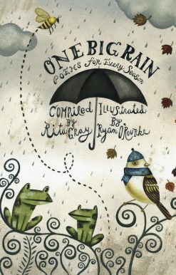 One Big Rain: Poems for Every Season