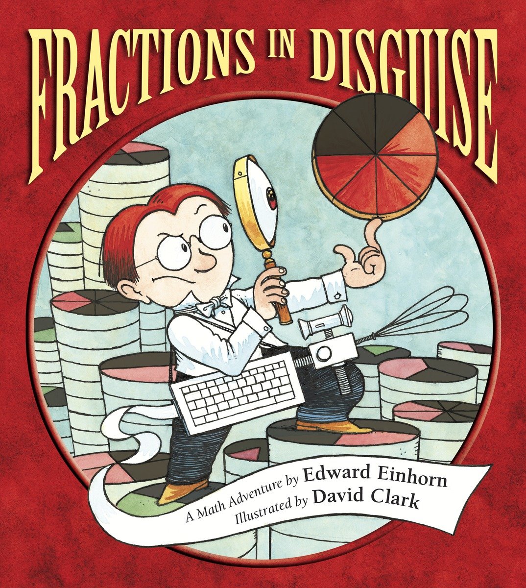 9781570917745 Fractions in Disguise: A Math Adventure