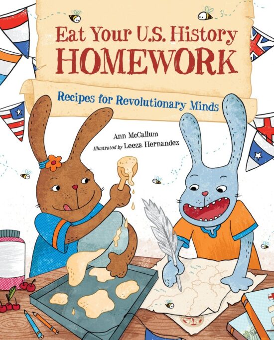 Recipes for Revolutionary Minds: Eat Your U.S. History Homework