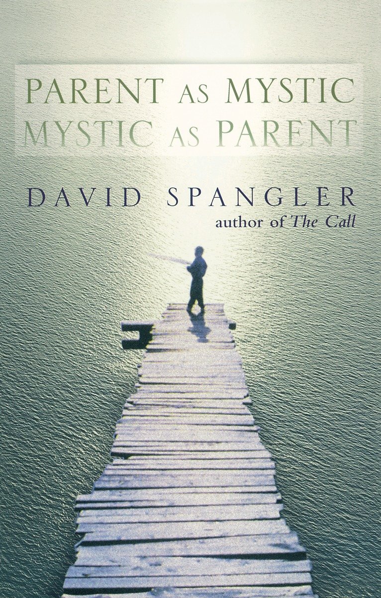 9781573227780 Parent as Mystic, Mystic as Parent