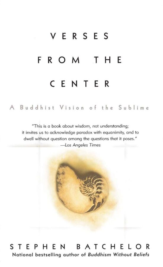A Buddhist Vision of the Sublime: Verses from the Center