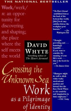Work as a Pilgrimage of Identity: Crossing the Unknown Sea