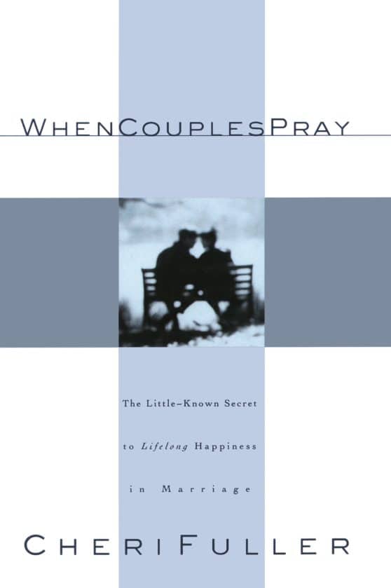 When Couples Pray: The Little Known Secret to Lifelong Happiness in Marriage