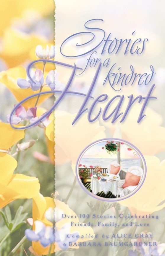 Stories for a Kindred Heart: Over 100 Treasures to Touch Your Soul