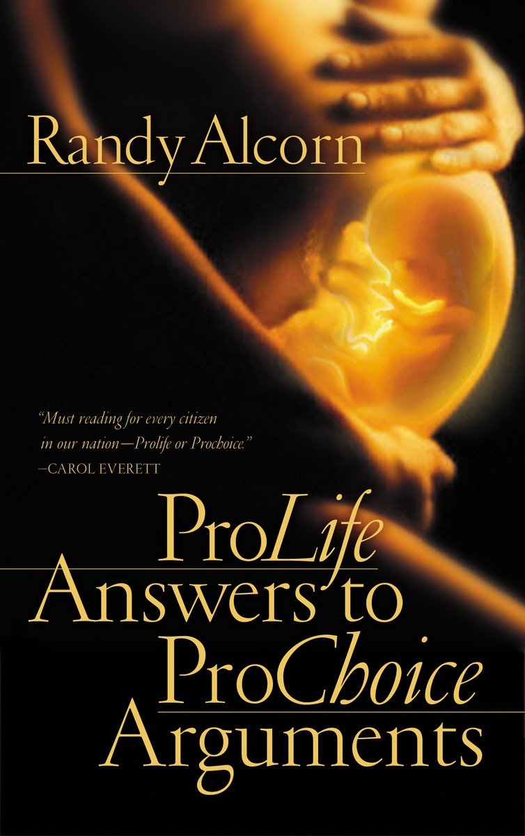 9781576737514 Pro-Life Answers to Pro-Choice Arguments