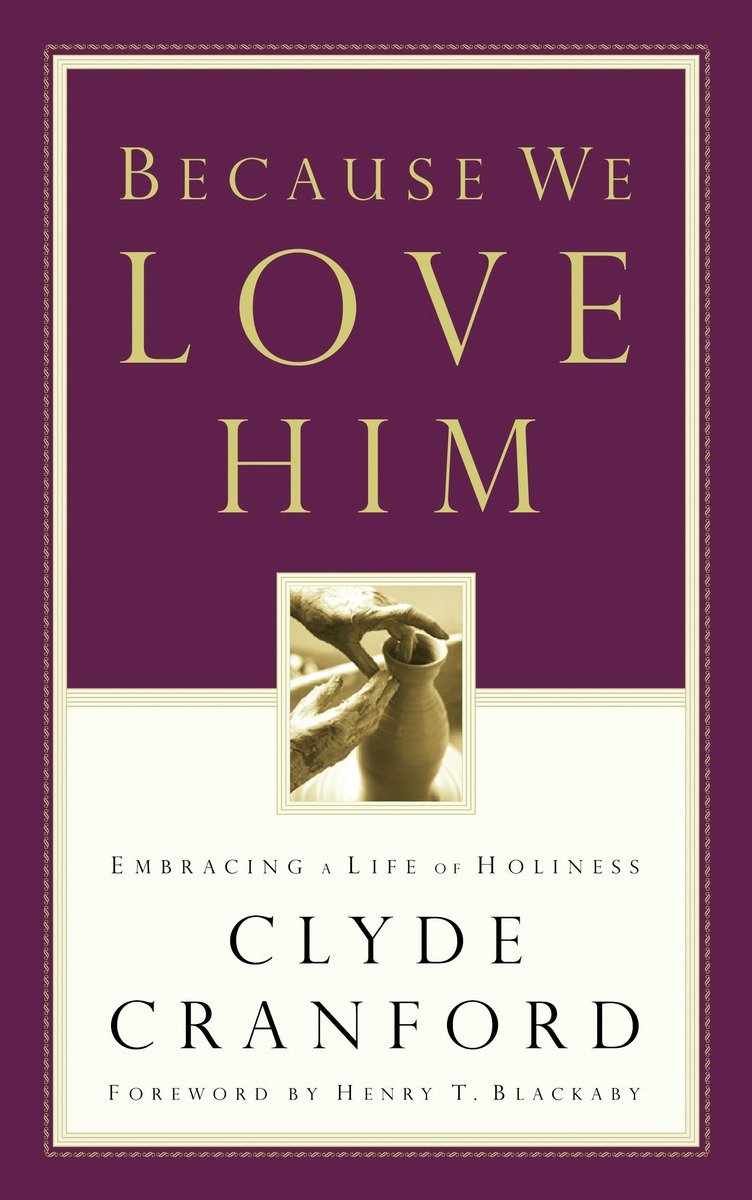 9781576738658 Embracing a Life of Holiness: Because We Love Him