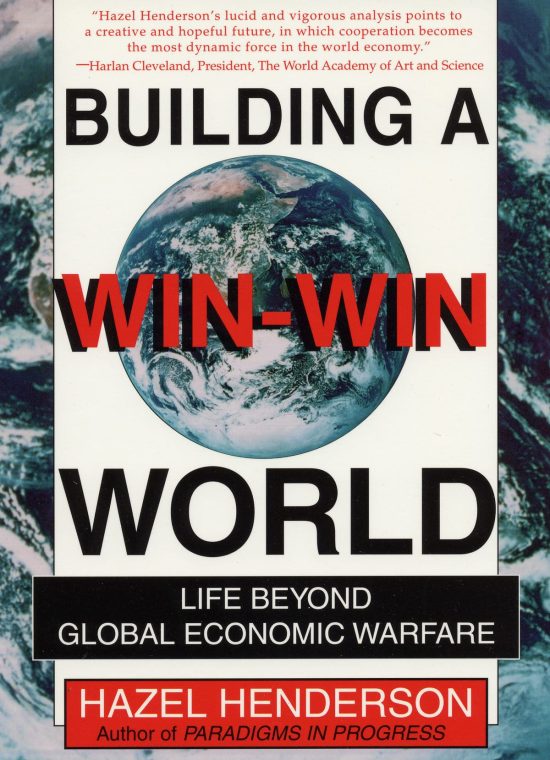 Life Beyond Global Economic Warfare: Building a Win-Win World