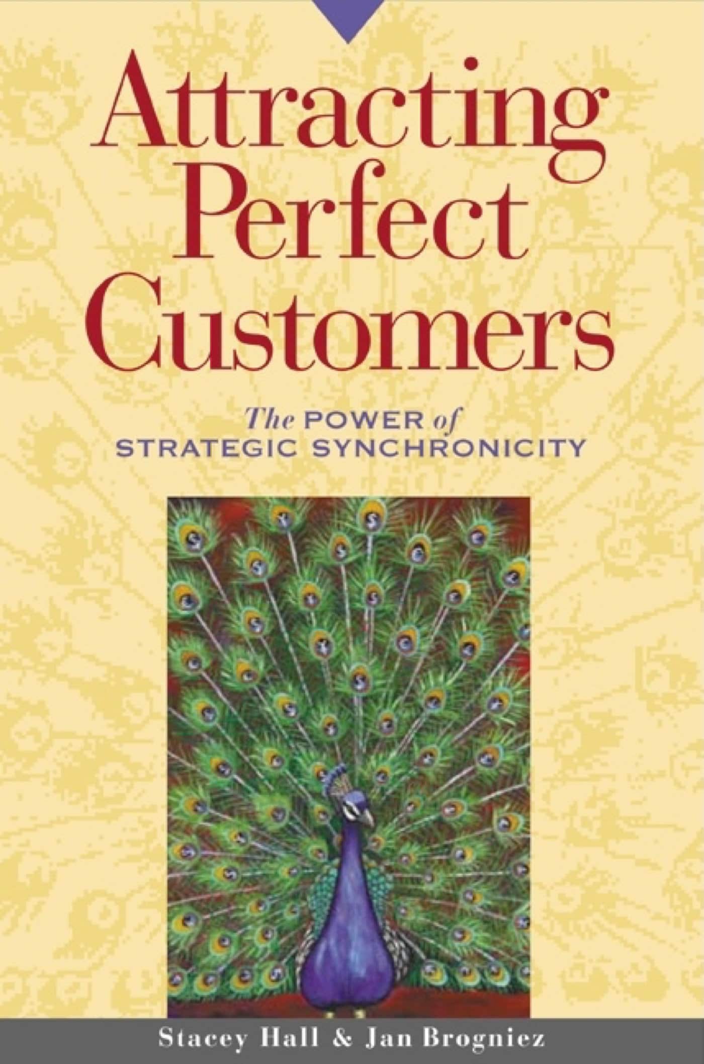 9781576751244 Attracting Perfect Customers: The Power of Strategic Synchronicity