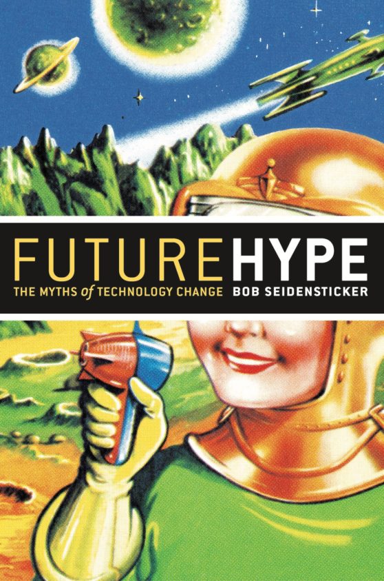 The Myths of Technology Change: Future Hype