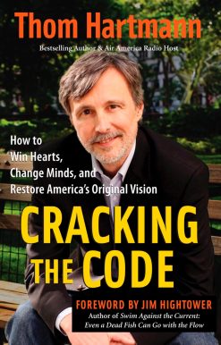 Cracking the Code: How to Win Hearts, Change Minds, and Restore America's Original Vision