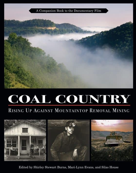 Coal Country: Rising Up Against Mountaintop Removal Mining