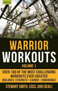 Over 100 of the Most Challenging Workouts Ever Created: Warrior Workouts, Volume 1
