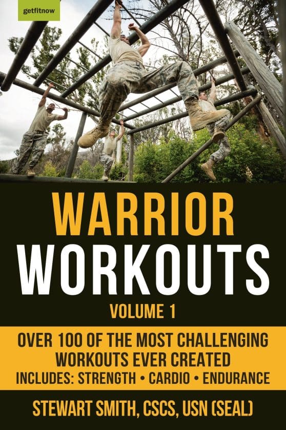 Over 100 of the Most Challenging Workouts Ever Created: Warrior Workouts, Volume 1