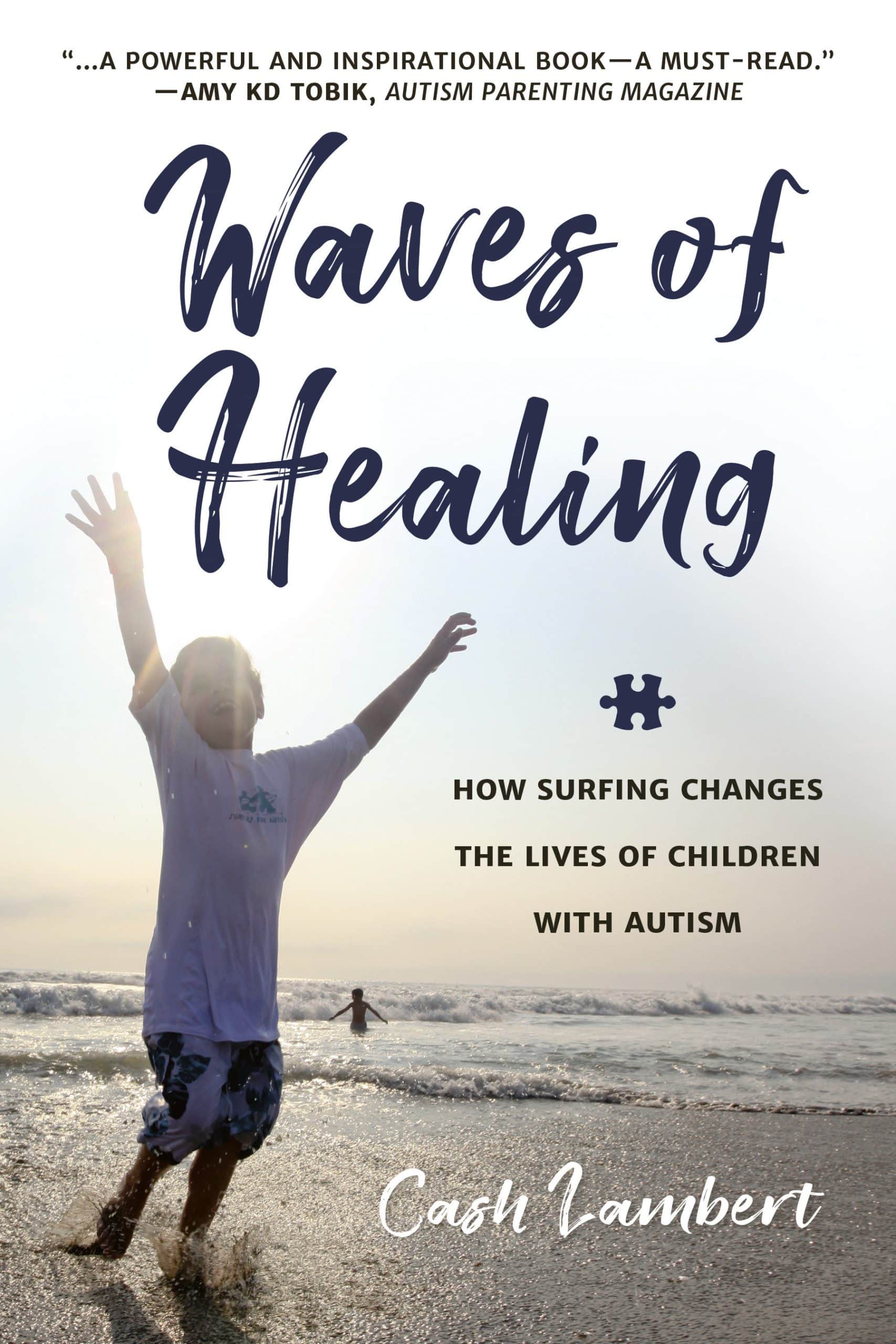 9781578267941 Waves of Healing: How Surfing Changes the Lives of Children with Autism