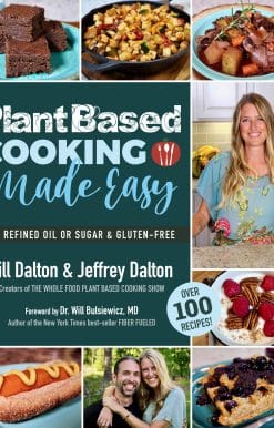 Plant Based Cooking Made Easy: Over 100 Recipes