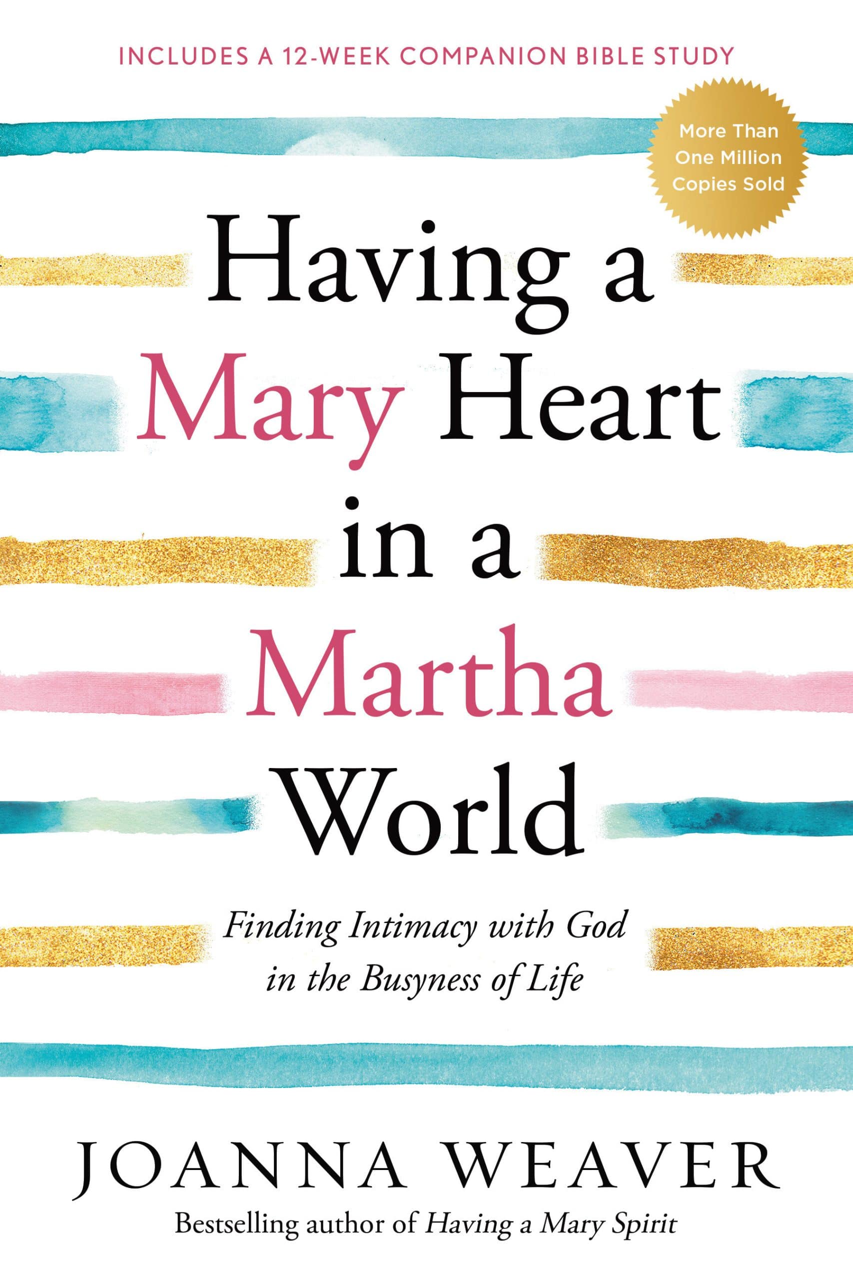 9781578562589 Having a Mary Heart in a Martha World: Finding Intimacy with God in the Busyness of Life