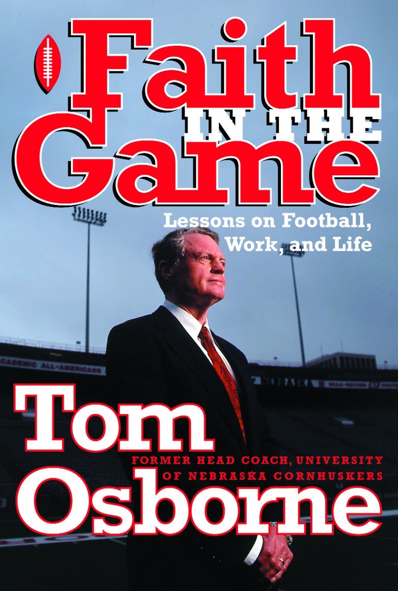 9781578563920 Faith in the Game: Lessons on Football, Work, and Life