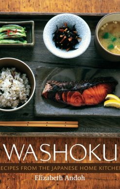 Recipes from the Japanese Home Kitchen [A Cookbook]: Washoku