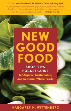 New Good Food Pocket Guide, rev: Shopper's Pocket Guide to Organic, Sustainable, and Seasonal Whole Foods