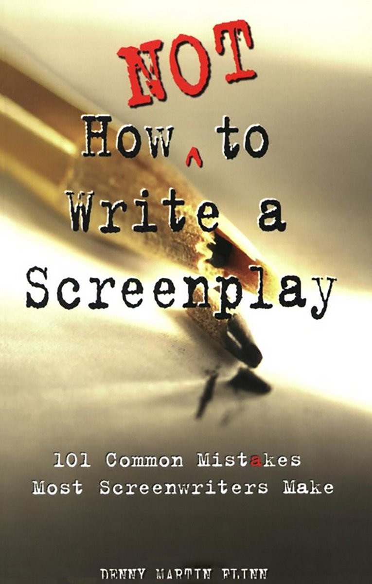9781580650151 101 Common Mistakes Most Screenwriters Make: How Not to Write a Screenplay