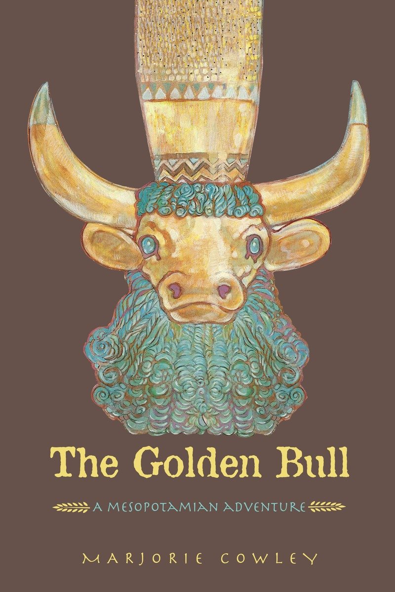 9781580891820 The Golden Bull: A Mesopotamian Adventure