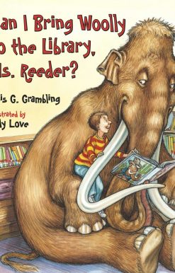 Can I Bring Woolly to the Library, Ms. Reeder?