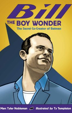 The Secret Co-Creator of Batman: Bill the Boy Wonder