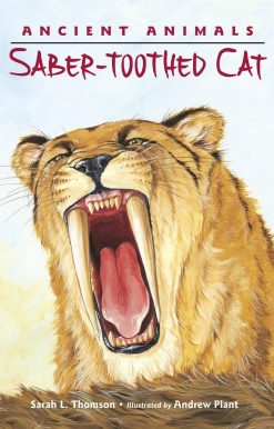 Ancient Animals: Saber-toothed Cat: