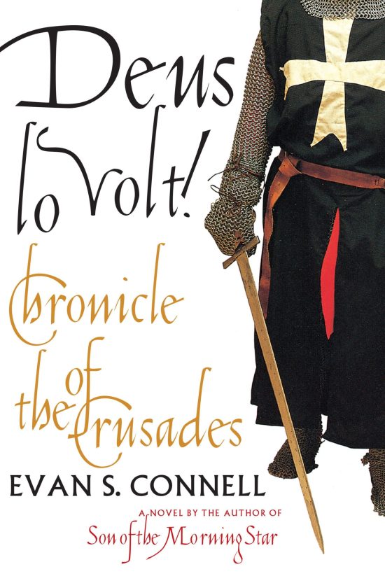 Deus Lo Volt!: A Chronicle of the Crusades