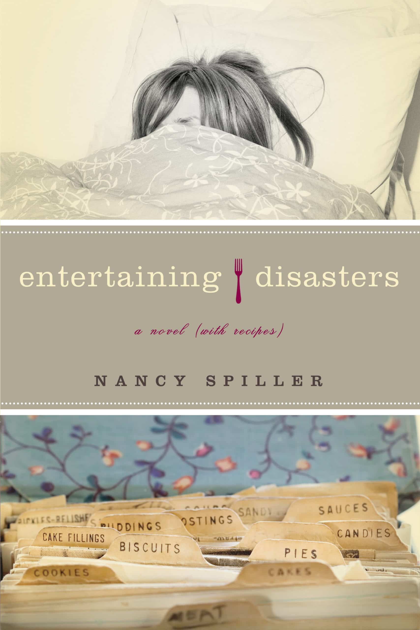 9781582434513 Entertaining Disasters: A Novel (With Recipes)